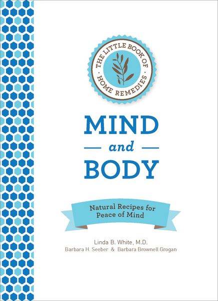 Produktbild: The Little Book of Home Remedies: Mind and Body