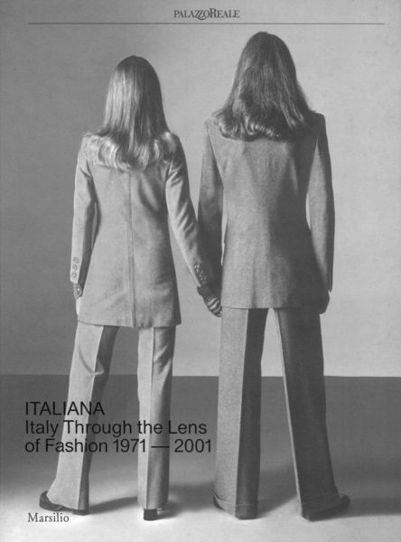 Produktbild: Italiana. Italy through the Lens of fashion 1971-2001