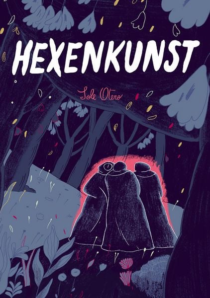 Hexenkunst, Gebundene Ausgabe von Sole Otero, Reprodukt, 978-3-95640-453-5
