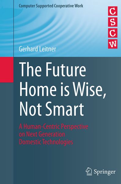 Produktbild: The Future Home is Wise, Not Smart