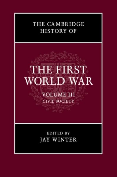 Produktbild: The Cambridge History of the First World War, Volume 3