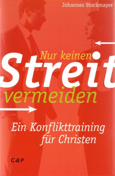 Nur keinen Streit vermeiden, Taschenbuch von Johannes Stockmayer, Sagena Innovationsgesellschaft mbH, 978-3-86770-019-1