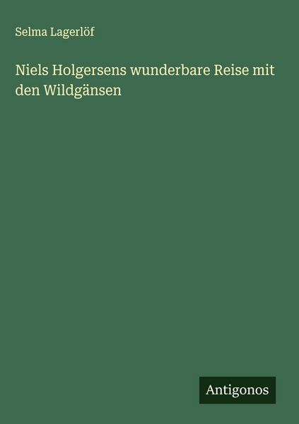 Produktbild: Niels Holgersens wunderbare Reise mit den Wildg&auml;nsen