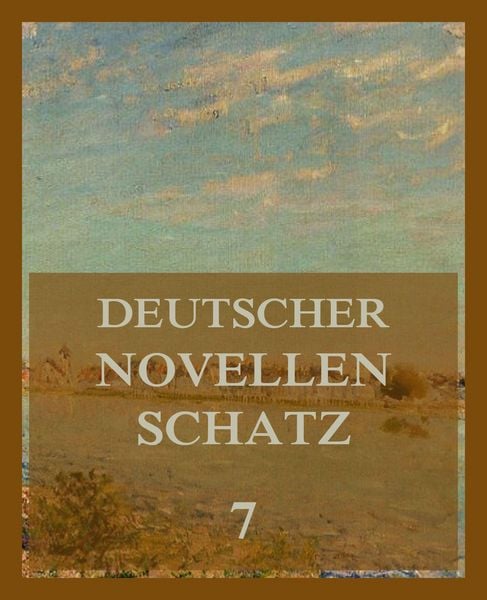 Produktbild: Deutscher Novellenschatz 7
