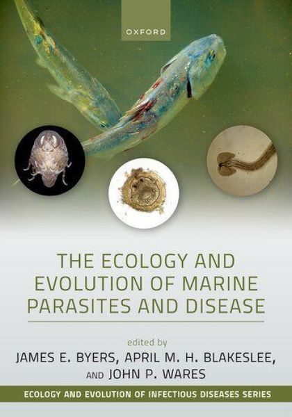 Produktbild: The Ecology and Evolution of Marine Parasites and Disease