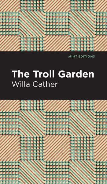 Produktbild: The Troll Garden And Other Stories