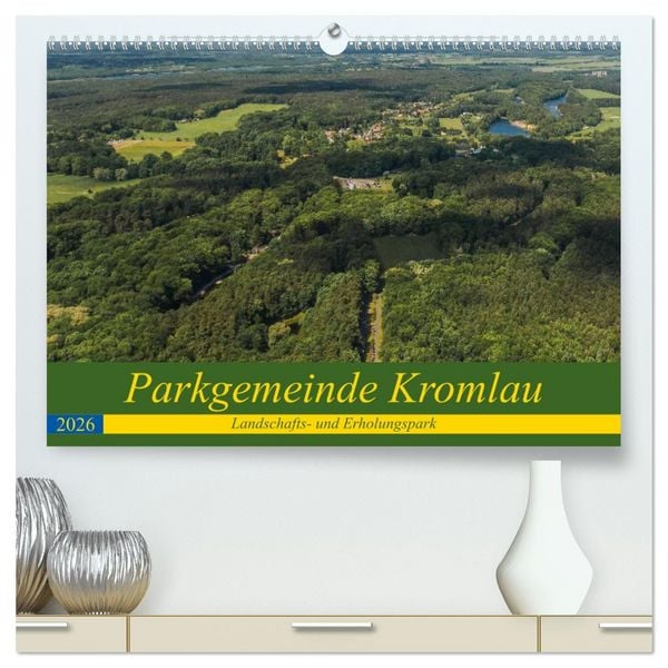 Produktbild: Parkgemeinde Kromlau (hochwertiger Premium Wandkalender 2026 DIN A2 quer), Kunstdruck in Hochglanz