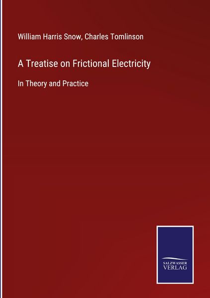 Produktbild: A Treatise on Frictional Electricity