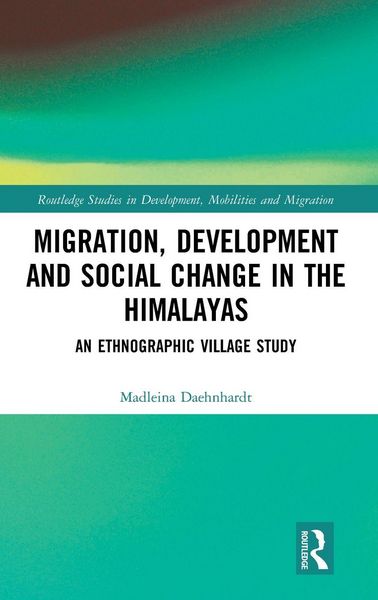Produktbild: Migration, Development and Social Change in the Himalayas