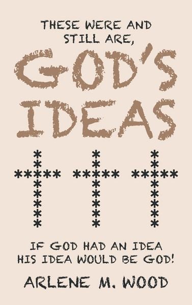 Produktbild: These Were and Still Are God's Ideas