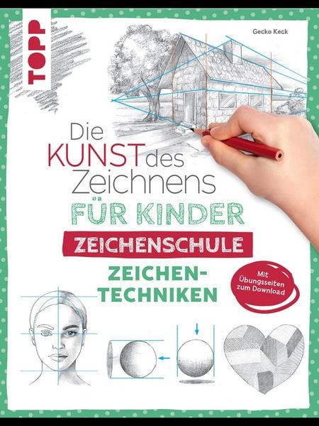 Produktbild: Die Kunst des Zeichnens f&uuml;r Kinder Zeichenschule - Zeichentechniken
