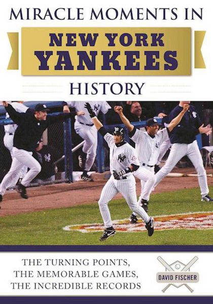 Produktbild: Miracle Moments in New York Yankees History