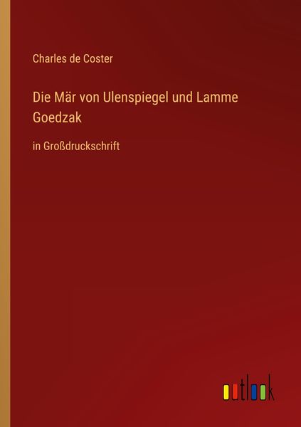 Produktbild: Die M&auml;r von Ulenspiegel und Lamme Goedzak