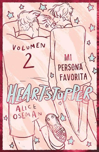 Produktbild: Heartstopper 2. Mi persona favorita. Edici&oacute;n especial