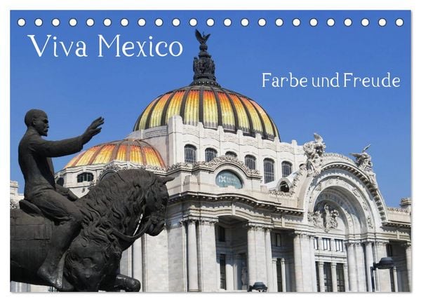 Produktbild: Viva Mexiko - Farben und Freude (Tischkalender 2026 DIN A5 quer), CALVENDO Monatskalender