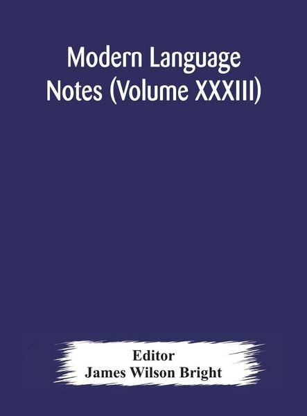 Produktbild: Modern Language Notes (Volume Xxxiii)