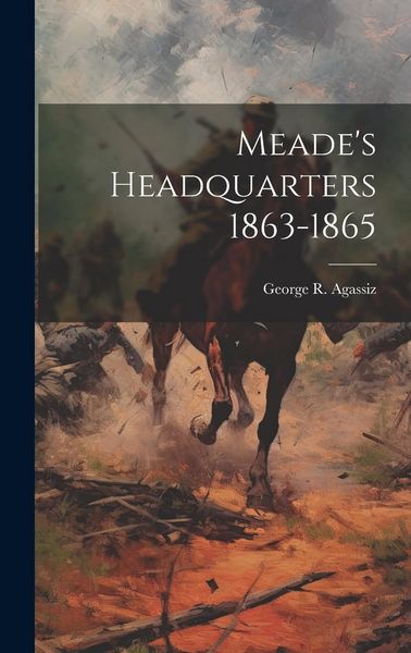 Produktbild: Meade's Headquarters 1863-1865