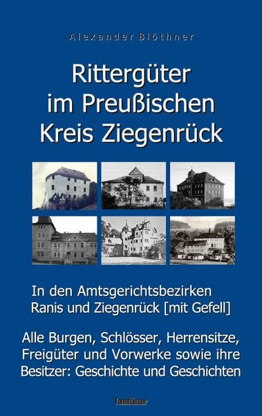 Produktbild: Ritterg&uuml;ter im Preu&szlig;ischen Kreis Ziegenr&uuml;ck in den Amtsgerichtsbezirken Ranis und Ziegenr&uuml;ck (mit Gefell)