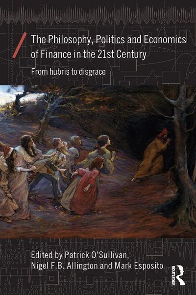 Produktbild: The Philosophy, Politics and Economics of Finance in the 21st Century