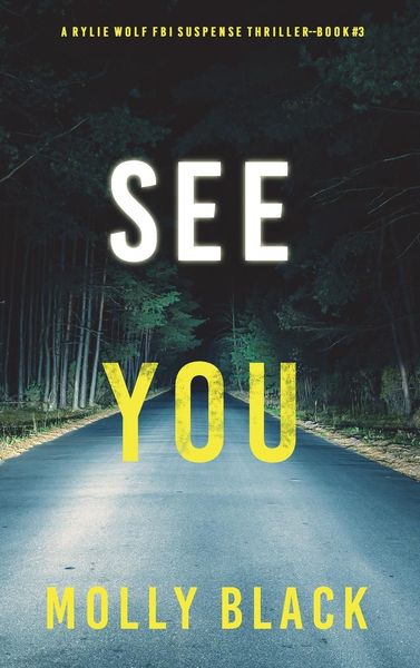 Produktbild: See You (A Rylie Wolf FBI Suspense Thriller-Book Three)