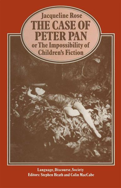 Produktbild: The Case of Peter Pan or the Impossibility of Children's Fiction