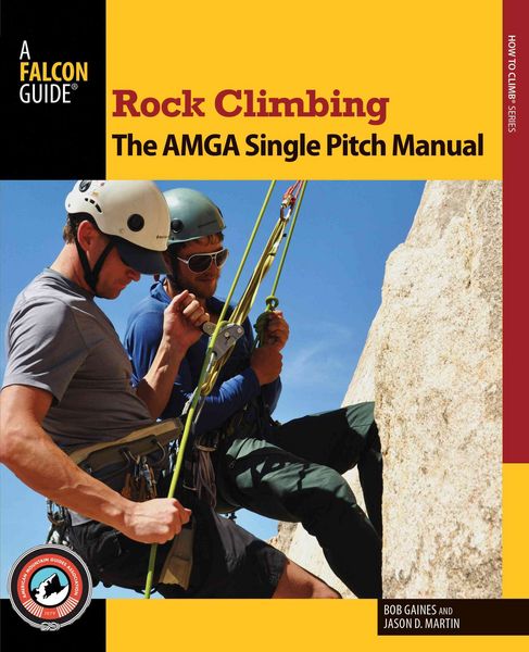 Produktbild: Rock Climbing: The AMGA Single Pitch Manual
