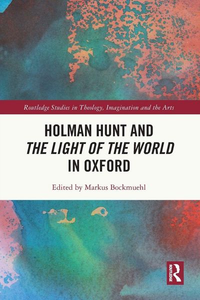 Produktbild: Holman Hunt and the Light of the World in Oxford