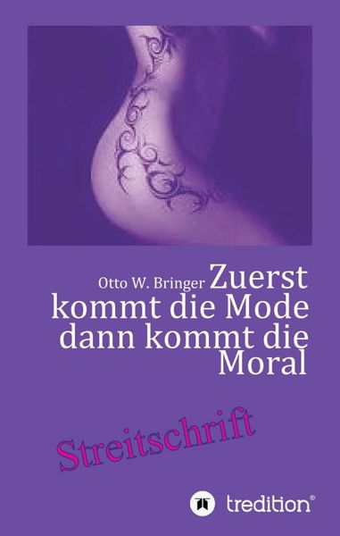 Produktbild: Zuerst kommt die Mode und dann kommt die Moral