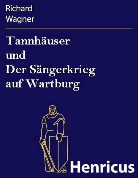 Produktbild: Tannh&auml;user und Der S&auml;ngerkrieg auf Wartburg