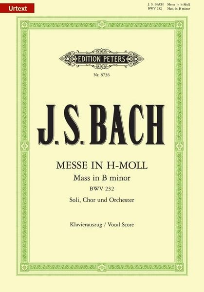 Messe h-Moll BWV 232 -