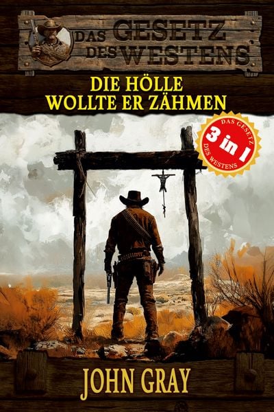 Produktbild: 3 Western in 1: Die H&ouml;lle wollte er z&auml;hmen