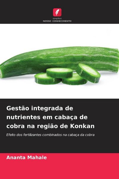 Produktbild: Gest&atilde;o integrada de nutrientes em caba&ccedil;a de cobra na regi&atilde;o de Konkan