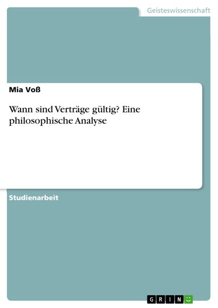 Produktbild: Wann sind Vertr&auml;ge g&uuml;ltig? Eine philosophische Analyse