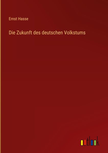 Produktbild: Die Zukunft des deutschen Volkstums