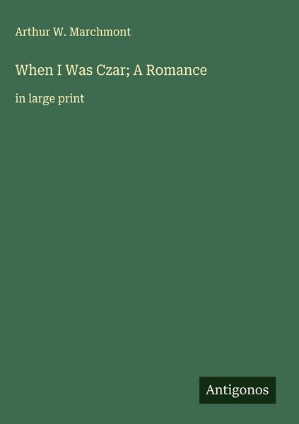Produktbild: When I Was Czar; A Romance