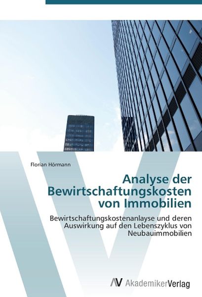 Produktbild: H&ouml;rmann, F: Analyse der Bewirtschaftungskosten von Immobilie