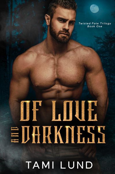 Produktbild: Of Love & Darkness (Twisted Fate Trilogy, #1)