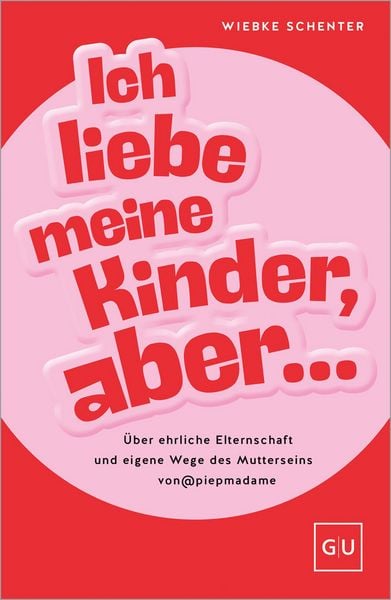 Produktbild: Ich liebe meine Kinder, aber ...