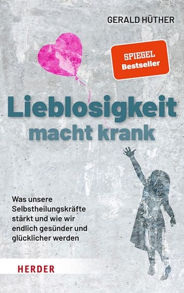 Produktbild: Lieblosigkeit macht krank