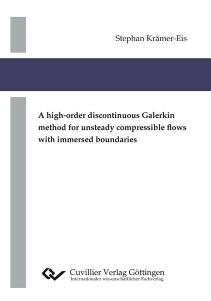 Produktbild: A high-order discontinuous Galerkin method for unsteady compressible flows with immersed boundaries