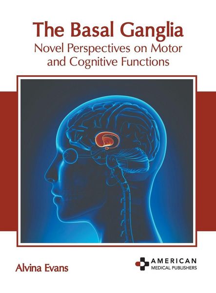 Produktbild: The Basal Ganglia: Novel Perspectives on Motor and Cognitive Functions