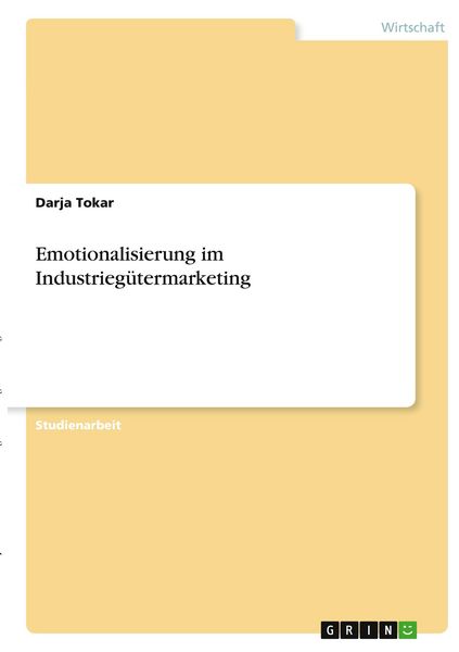 Produktbild: Emotionalisierung im Industrieg&uuml;termarketing