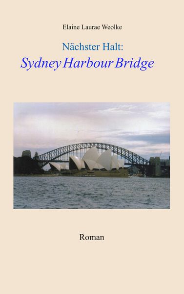 Produktbild: N&auml;chster Halt: Sydney Harbour Bridge