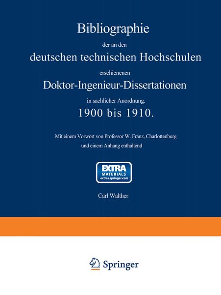 Produktbild: Bibliographie der an den deutschen Technischen Hochschulen erschienenen Doktor-Ingenieur-Dissertationen in sachlicher Anordnung. 1900 bis 1910
