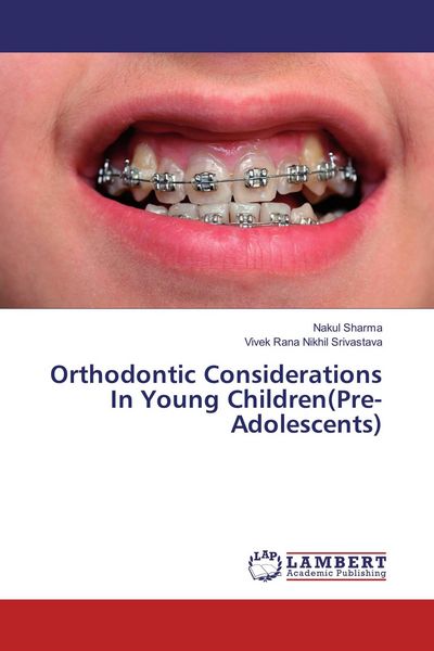 Produktbild: Orthodontic Considerations In Young Children(Pre-Adolescents)