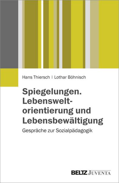 Produktbild: Spiegelungen. Lebensweltorientierung und Lebensbew&auml;ltigung