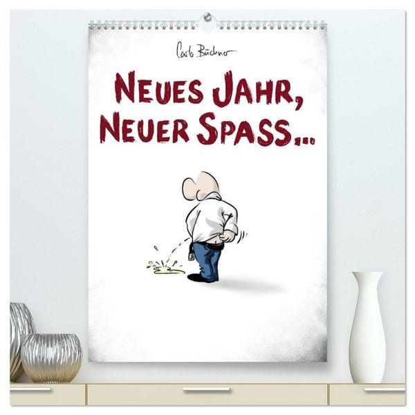 NEUES JAHR, NEUER SPASS... (hochwertiger Premium Wandkalender 2026 DIN A2 hoch), Kunstdruck in Hochglanz