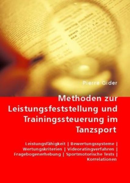 Methoden zur Leistungsfeststellung und Trainingssteuerung im Tanzsport, Taschenbuch von Pierre Gider, VDM, 9783836459310