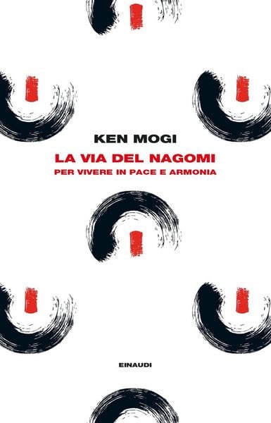 Produktbild: La via del nagomi. Per vivere in pace e armonia