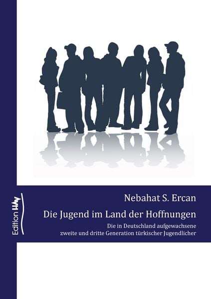 Die Jugend im Land der Hoffnungen, Taschenbuch von Nebahat S. Ercan, BoD – Books on Demand, 9783741291401